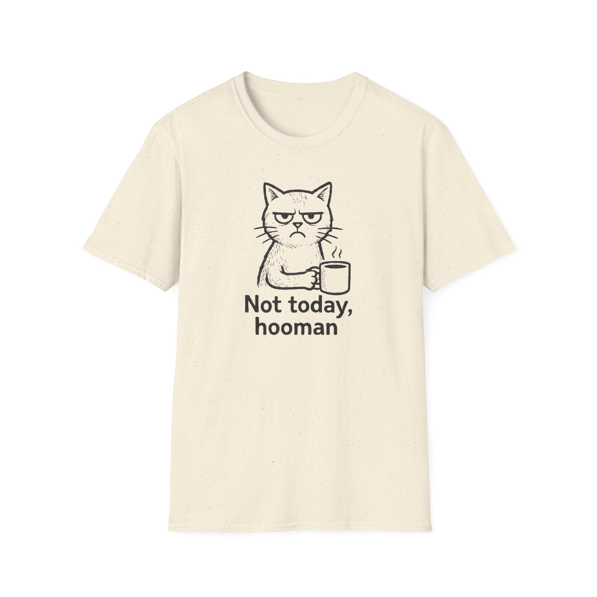 Cat Coffee Tee — "Not Today, Hooman" Funny Cat T-Shirt