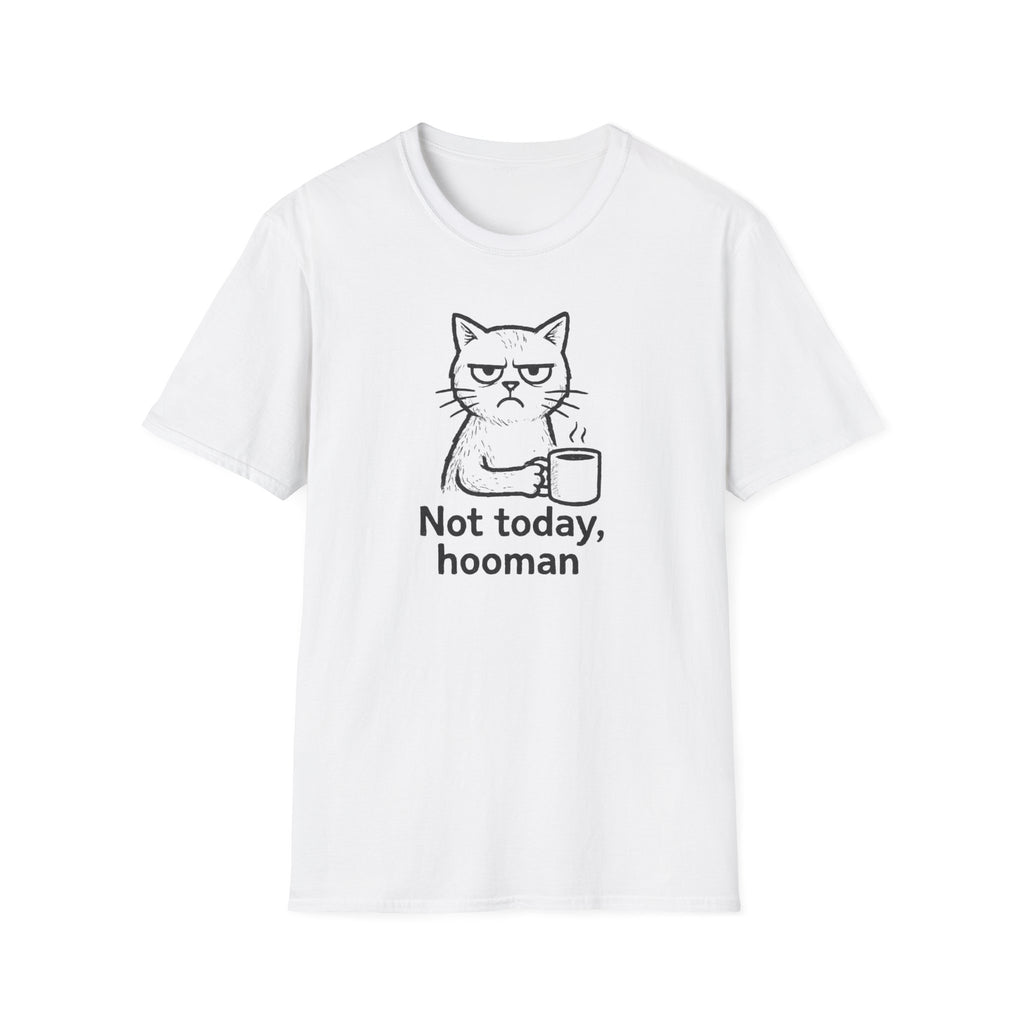 Cat Coffee Tee — "Not Today, Hooman" Funny Cat T-Shirt