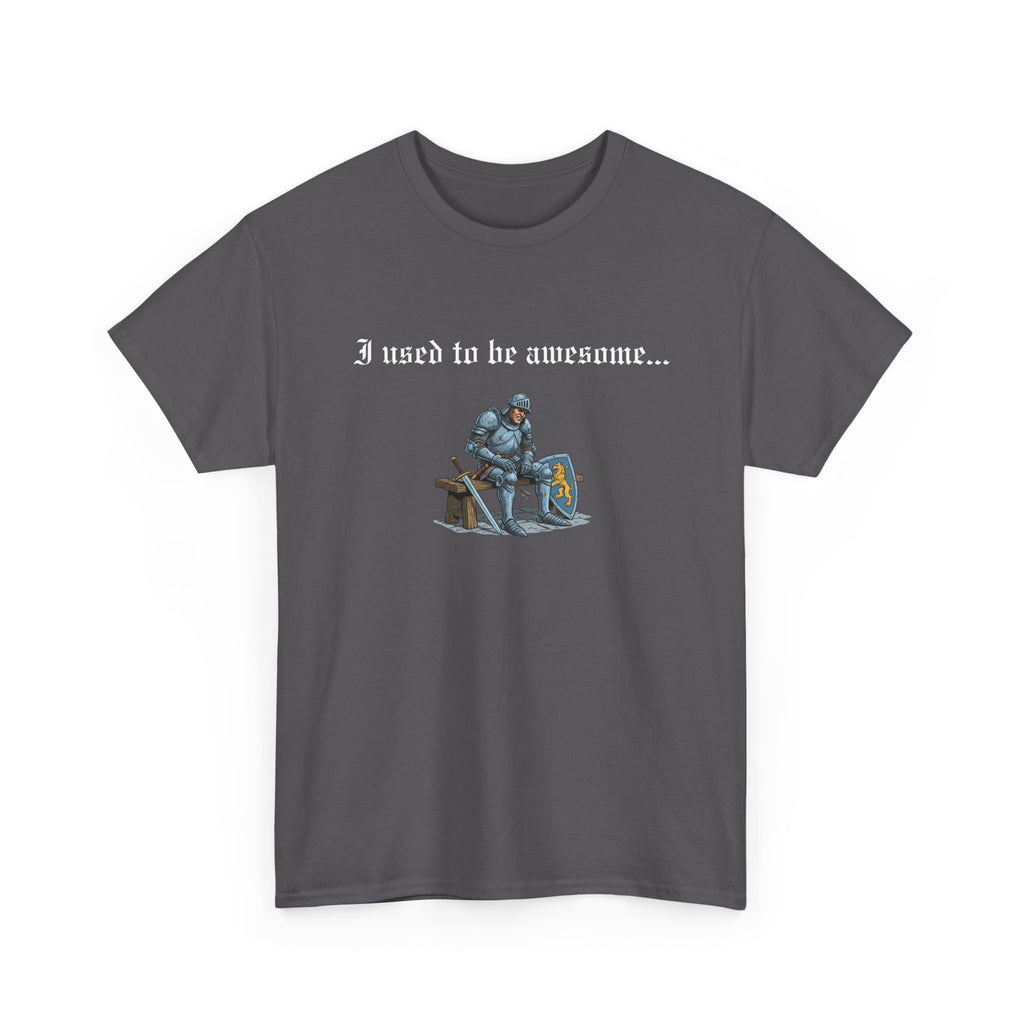 Arrow to the Knee T-Shirt — “I used to be awesome...” Funny Medieval Goth T-Shirt