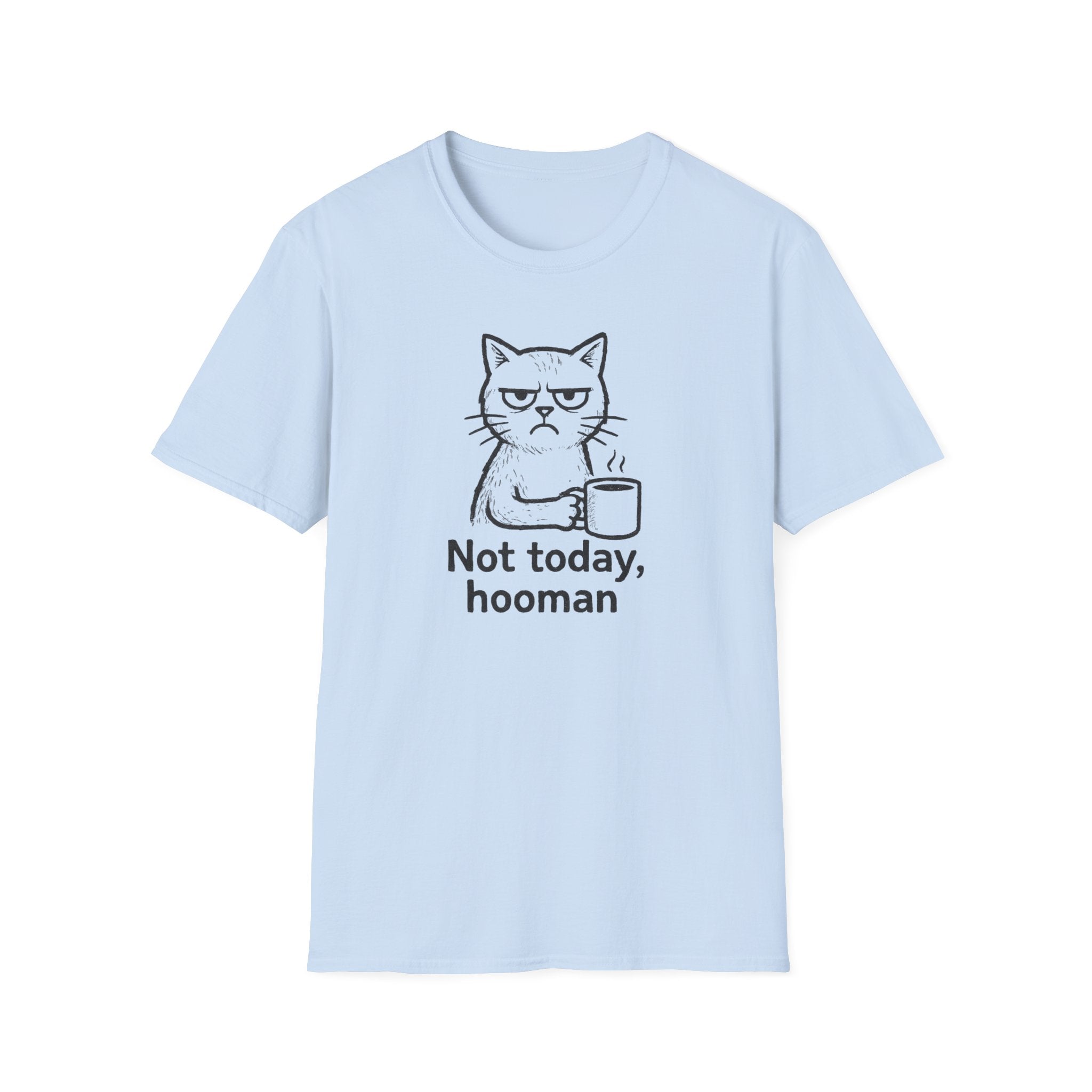 Cat Coffee Tee — "Not Today, Hooman" Funny Cat T-Shirt