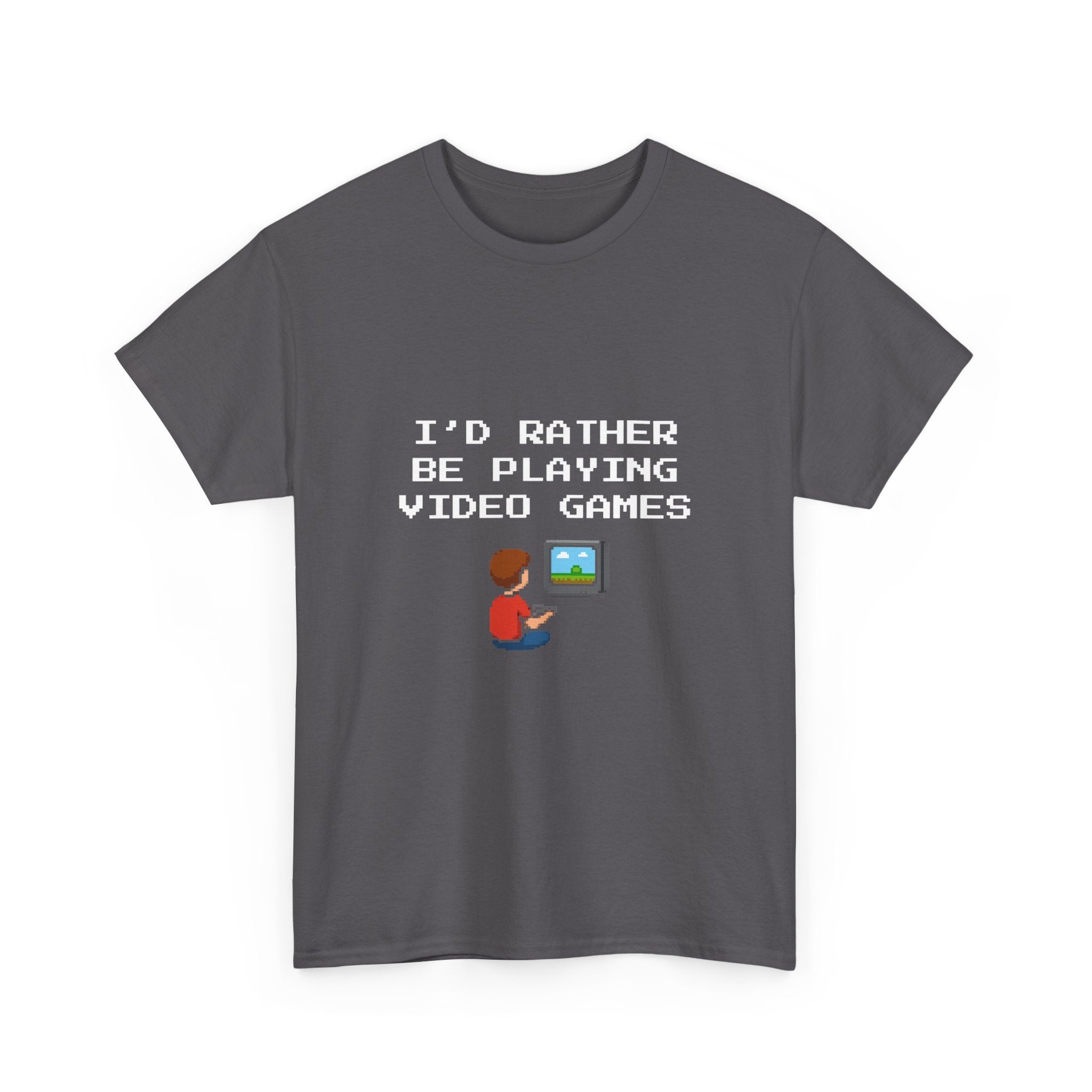 Video Games T-Shirt — "I'd Rather Be Playing Video Games" Retro Gamer Tee
